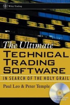 Hardcover The Ultimate Technical Trading Software: In Search of the Holy Grail Book