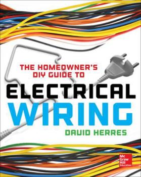 Paperback The Homeowner's DIY Guide to Electrical Wiring Book