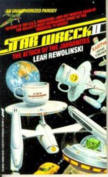 Star Wreck II: The Attack of the Jargonites - Book #2 of the Star Wreck