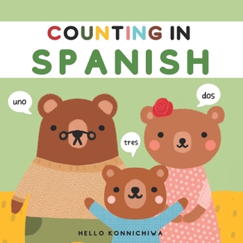 Paperback Counting in Spanish 1-10: A Numbers Picture Book for Kids [Spanish] Book