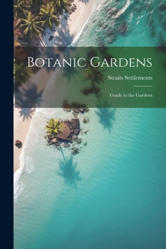 Paperback Botanic Gardens: Guide to the Gardens Book