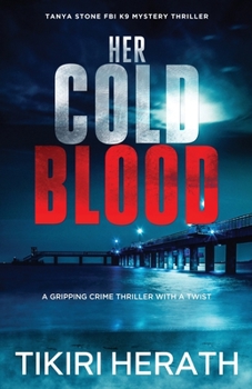 Paperback Her Cold Blood: A gripping crime thriller with a twist Book