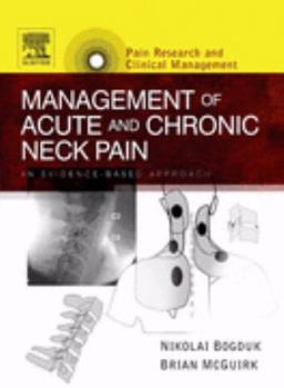 Hardcover Management of Acute and Chronic Neck Pain: An Evidence-Based Approach Volume 17 Book