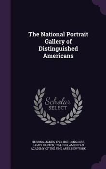 Hardcover The National Portrait Gallery of Distinguished Americans Book