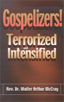 Paperback Gospelizers!: Terrorized and Intensified Book