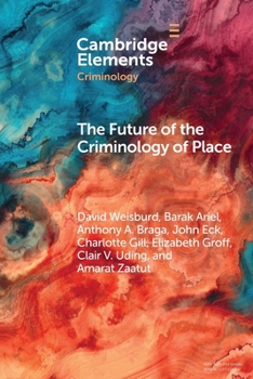 Paperback The Future of the Criminology of Place Book