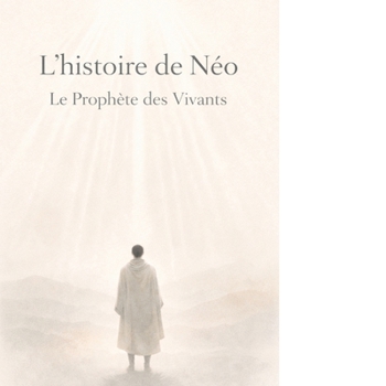 Paperback L'histoire de Néo: Fiction prophétique écologique [French] Book