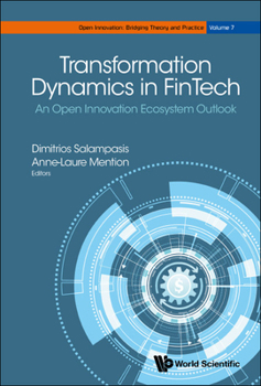 Transformation Dynamics In Fintech: An Open Innovation Ecosystem Outlook