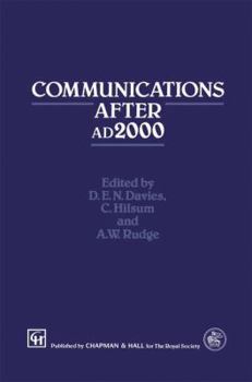 Communications After Ad2000 (Technology in the Third Millennium, Vol 3)