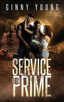 Paperback Service to the Prime: A post-apocalyptic romance Book