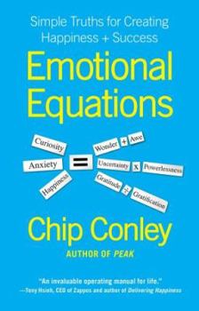 Hardcover Emotional Equations: Simple Truths for Creating Happiness + Success Book