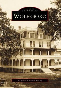 Wolfeboro - Book  of the Images of America: New Hampshire