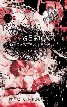 Hardcover Kopfgefickt: Im nächsten Leben [German] Book