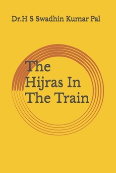 Paperback The Hijras In The Train Book