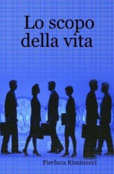 Paperback Lo Scopo Della Vita [Italian] Book