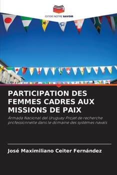 Paperback Participation Des Femmes Cadres Aux Missions de Paix [French] Book