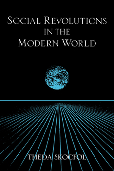 Social Revolutions in the Modern World - Book  of the Cambridge Studies in Comparative Politics
