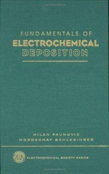 Hardcover Fundamentals of Electrochemical Deposition Book