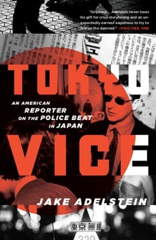 Paperback Tokyo Vice: An American Reporter on the Police Beat in Japan Book