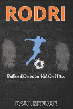 Paperback Rodri: Ballon d'Or 2024 Hit or Miss Book