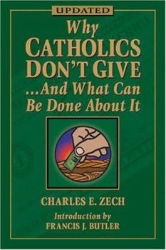 Hardcover Why Catholics Don't Give And What Can Be Done About It Book