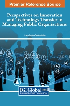 Hardcover Perspectives on Innovation and Technology Transfer in Managing Public Organizations Book