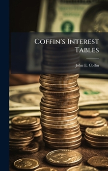 Hardcover Coffin's Interest Tables Book