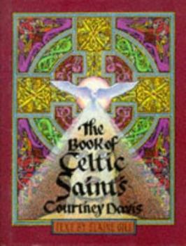 Hardcover The Book of Celtic Saints Book