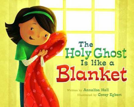 Hardcover The Holy Ghost Is Like a Blanket Book