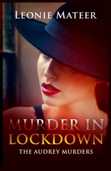 Paperback Murder in Lockdown: The Audrey Murders Book