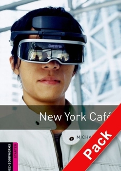 Paperback Oxford Bookworms Library: New York Café Audio Pack: Starter: 250-Word Vocabulary Book
