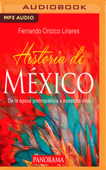 MP3 CD Historia de México: de la Época Prehispánica a Nuestros Días [Spanish] Book