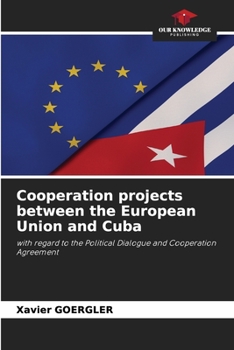 Paperback Cooperation projects between the European Union and Cuba Book