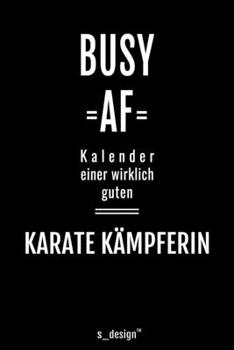 Kalender 2020 f�r Karate K�mpfer / Karate K�mpferin: Wochenplaner / Tagebuch / Journal f�r das ganze Jahr: Platz f�r Notizen, Planung / Planungen / Planer, Erinnerungen und Spr�che