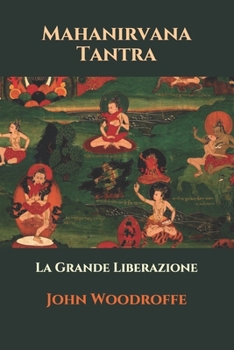 Paperback Mahanirvana Tantra: La Grande Liberazione [Italian] Book