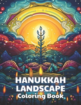 Paperback Hanukkah Landscape Coloring Book: 100+ New and Exciting Designs Suitable for All Ages Book