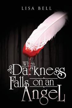 Paperback When Darkness Falls on an Angel Book