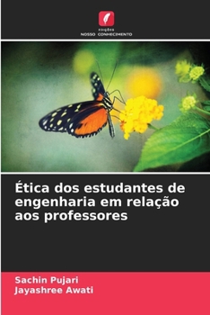 Ética dos estudantes de engenharia em relação aos professores (Portuguese Edition)