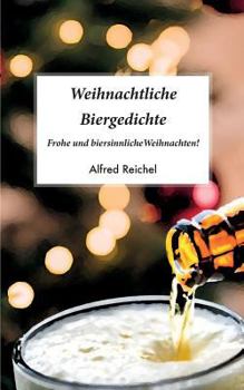 Paperback Weihnachtliche Biergedichte [German] Book