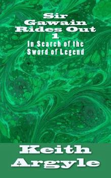 Paperback Sir Gawain Rides Out: In Search of the Sword of Legend Book