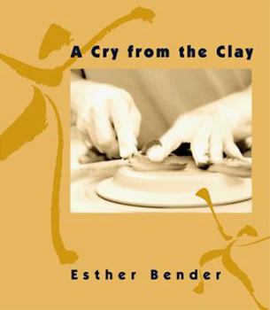 Paperback A Cry from the Clay Book