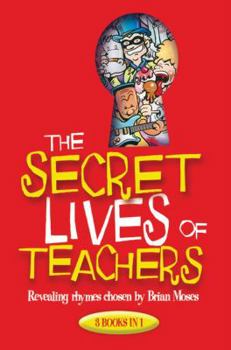 Paperback The Secret Lives of Teachers: Revealing Rhymes Book