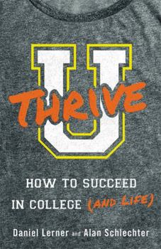 Paperback U Thrive: How to Succeed in College (and Life) Book