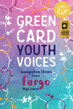 Paperback Immigration Stories from a Fargo High School: Green Card Youth Voices Book