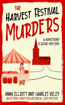 Paperback The Harvest Festival Murders: A Homefront Sleuths Mystery Book