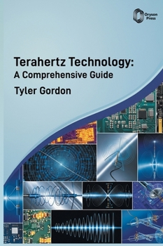 Hardcover Terahertz Technology: A Comprehensive Guide Book