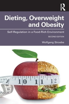 Paperback Dieting, Overweight and Obesity: Self-Regulation in a Food-Rich Environment Book