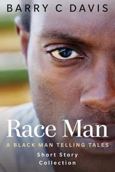 Paperback Race Man: A Black Man Telling Tales Short Story Collection Book