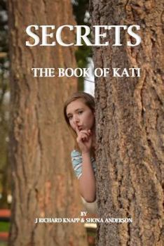 Paperback The Book of Kati: Secrets Book