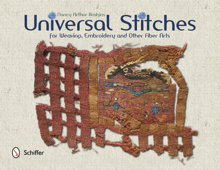 Paperback Universal Stitches for Weaving, Embroidery, and Other Fiber Arts Book